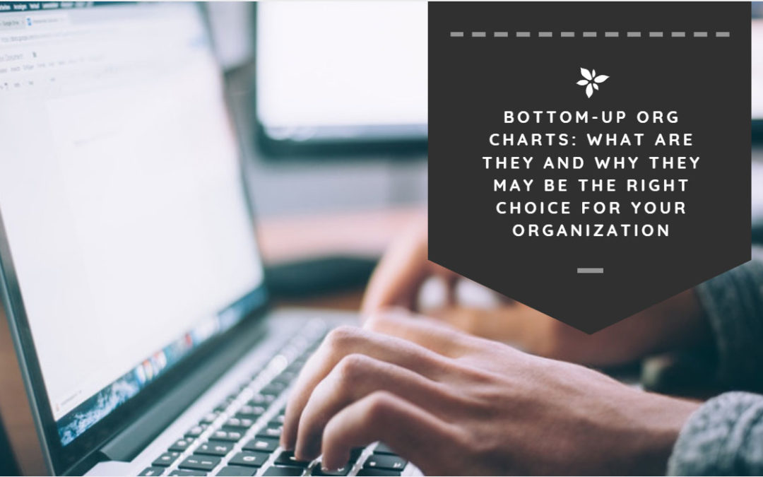 Bottom-Up Organization: Create Your Own Chart