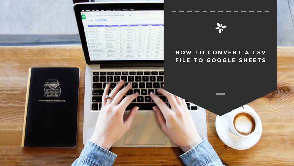csv file to google sheets csv file to google sheets
