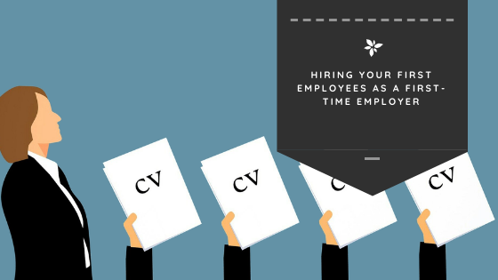 Hiring Your First Employees As A First-Time Employer