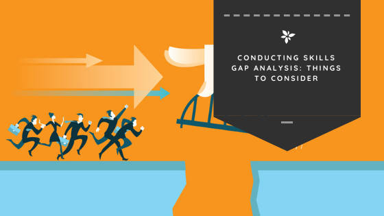 Conducting Skills Gap Analysis: Things to Consider