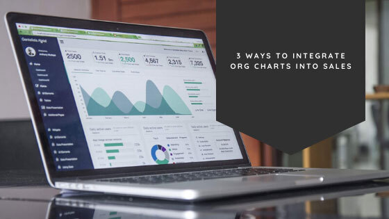 3 Ways to Integrate Org Charts Into Sales